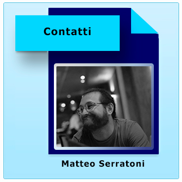 Contatti: Matteo Serratoni